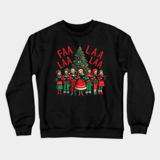 Fa La La La Crewneck Sweatshirt